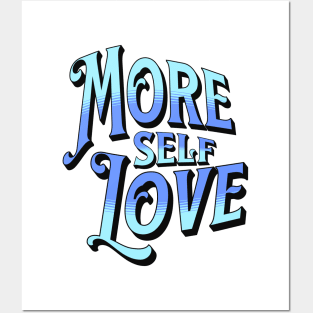 More Self Love (Blue) Posters and Art